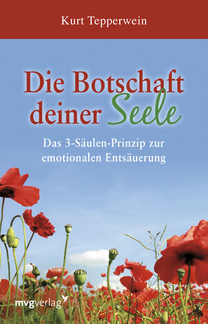 Buchcover Die Botschaft deiner Seele | Kurt Tepperwein | EAN 9783868822601 | ISBN 3-86882-260-7 | ISBN 978-3-86882-260-1