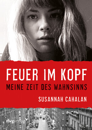 Buchcover Feuer im Kopf | Susannah Cahalan | EAN 9783868824674 | ISBN 3-86882-467-7 | ISBN 978-3-86882-467-4