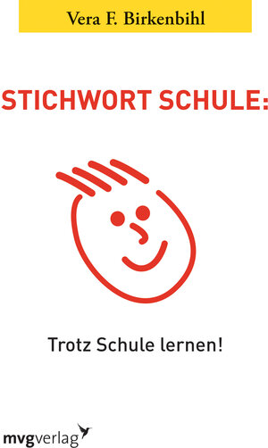 Buchcover Stichwort Schule | Vera F. Birkenbihl | EAN 9783868824742 | ISBN 3-86882-474-X | ISBN 978-3-86882-474-2