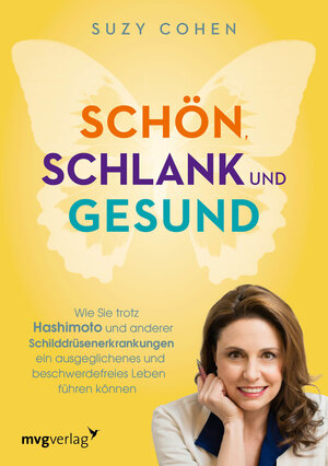 Buchcover Schön, schlank und gesund | Suzy Cohen | EAN 9783868825558 | ISBN 3-86882-555-X | ISBN 978-3-86882-555-8