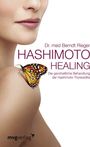 Buchcover Hashimoto Healing | Berndt Rieger | EAN 9783868825879 | ISBN 3-86882-587-8 | ISBN 978-3-86882-587-9