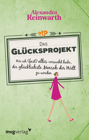 Buchcover Das Glücksprojekt | Alexandra Reinwarth | EAN 9783868826456 | ISBN 3-86882-645-9 | ISBN 978-3-86882-645-6