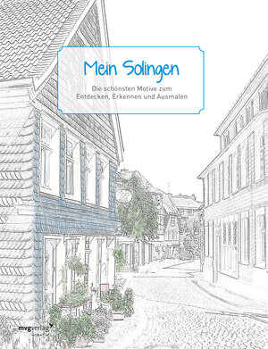 Buchcover Mein Solingen  | EAN 9783868827088 | ISBN 3-86882-708-0 | ISBN 978-3-86882-708-8