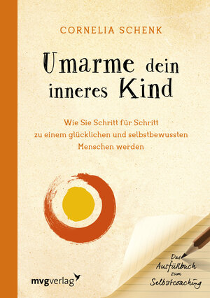 Buchcover Umarme dein inneres Kind | Cornelia Schenk | EAN 9783868827996 | ISBN 3-86882-799-4 | ISBN 978-3-86882-799-6