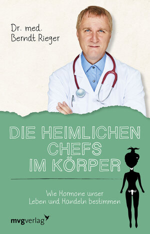 Buchcover Die heimlichen Chefs im Körper | Berndt Rieger | EAN 9783868829594 | ISBN 3-86882-959-8 | ISBN 978-3-86882-959-4
