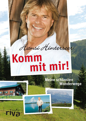 Buchcover Komm mit mir! | Hansi Hinterseer | EAN 9783868830071 | ISBN 3-86883-007-3 | ISBN 978-3-86883-007-1