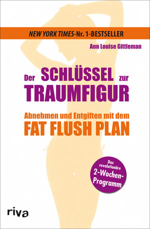 Buchcover Der Schlüssel zur Traumfigur | Ann Louise Gittleman | EAN 9783868830552 | ISBN 3-86883-055-3 | ISBN 978-3-86883-055-2
