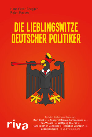 Buchcover Die Lieblingswitze deutscher Politiker | Hans Peter Brugger | EAN 9783868833072 | ISBN 3-86883-307-2 | ISBN 978-3-86883-307-2