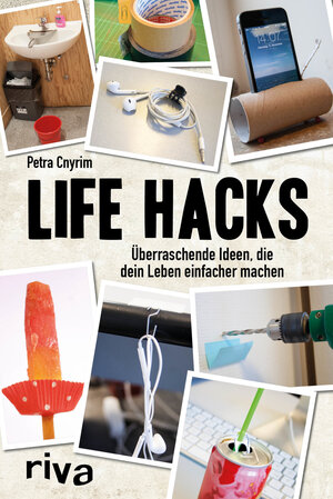 Buchcover Life Hacks | Petra Cnyrim | EAN 9783868835809 | ISBN 3-86883-580-6 | ISBN 978-3-86883-580-9