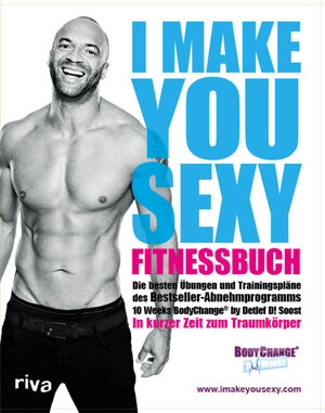 Buchcover I make you sexy Fitnessbuch | Detlef D! Soost | EAN 9783868836349 | ISBN 3-86883-634-9 | ISBN 978-3-86883-634-9