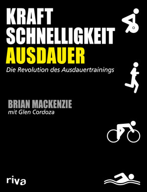 Buchcover Kraft, Schnelligkeit, Ausdauer | Brian MacKenzie | EAN 9783868836639 | ISBN 3-86883-663-2 | ISBN 978-3-86883-663-9