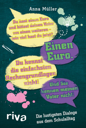 Buchcover Die lustigsten Dialoge aus dem Schulalltag | Anna Müller | EAN 9783868836813 | ISBN 3-86883-681-0 | ISBN 978-3-86883-681-3