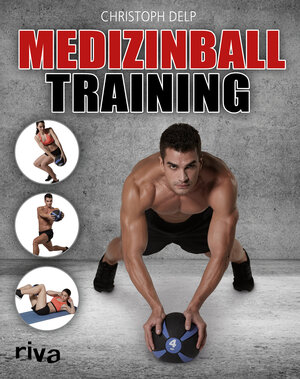 Buchcover Medizinball-Training | Christoph Delp | EAN 9783868837025 | ISBN 3-86883-702-7 | ISBN 978-3-86883-702-5