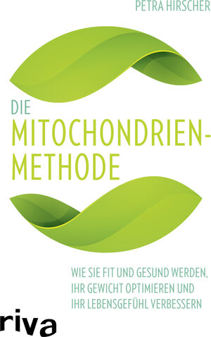 Buchcover Die Mitochondrien-Methode | Petra Hirscher | EAN 9783868839470 | ISBN 3-86883-947-X | ISBN 978-3-86883-947-0