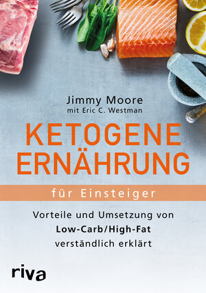 Buchcover Ketogene Ernährung für Einsteiger | Jimmy Moore | EAN 9783868839715 | ISBN 3-86883-971-2 | ISBN 978-3-86883-971-5