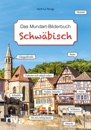 Buchcover Schwäbisch – Das Mundart-Bilderbuch | Hartmut Ronge | EAN 9783868839913 | ISBN 3-86883-991-7 | ISBN 978-3-86883-991-3