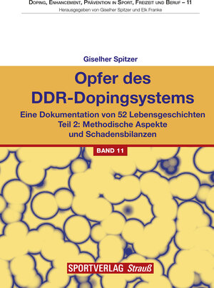 Buchcover Opfer des DDR-Dopingsystems. Teil 2 | Giselher Spitzer | EAN 9783868840209 | ISBN 3-86884-020-6 | ISBN 978-3-86884-020-9