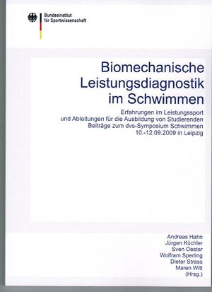 Buchcover Biomechanische Leistungsdiagnostik im Schwimmen  | EAN 9783868844894 | ISBN 3-86884-489-9 | ISBN 978-3-86884-489-4