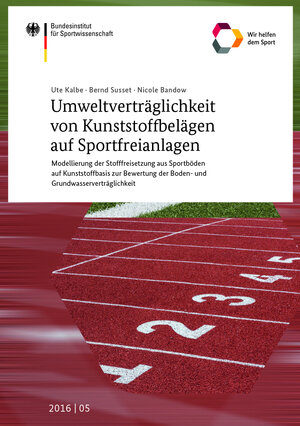 Buchcover Umweltverträglichkeit von Kunststoffbelägen auf Sportfreianlagen | Ute Kalbe | EAN 9783868845365 | ISBN 3-86884-536-4 | ISBN 978-3-86884-536-5