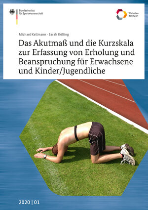 Buchcover Das Akutmaß und die Kurzskala zur Erfassung von Erholung und Beanspruchung für Erwachsene und Kinder/Jugendliche | Michael Kellmann | EAN 9783868847154 | ISBN 3-86884-715-4 | ISBN 978-3-86884-715-4