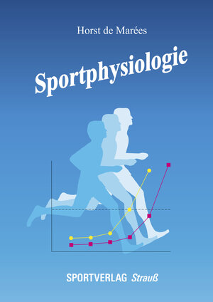 Buchcover Sportphysiologie | Horst de Marées | EAN 9783868848007 | ISBN 3-86884-800-2 | ISBN 978-3-86884-800-7