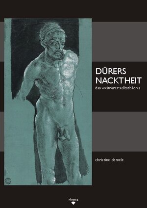 Buchcover Dürers Nacktheit | Christine Demele | EAN 9783868870084 | ISBN 3-86887-008-3 | ISBN 978-3-86887-008-4