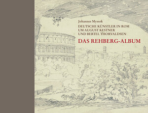 Buchcover Deutsche Künstler in Rom um August Kestner und Bertel Thorvaldsen | Johannes Myssok | EAN 9783868870107 | ISBN 3-86887-010-5 | ISBN 978-3-86887-010-7