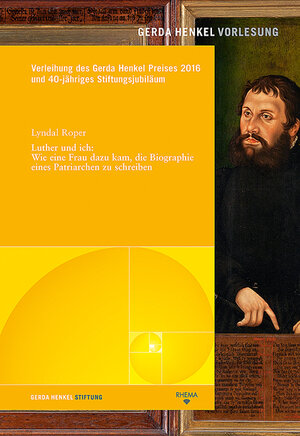 Buchcover Luther und ich | Lyndal Roper | EAN 9783868870381 | ISBN 3-86887-038-5 | ISBN 978-3-86887-038-1