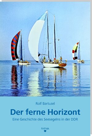 Buchcover Der ferne Horizont | Bartusel Rolf | EAN 9783868870527 | ISBN 3-86887-052-0 | ISBN 978-3-86887-052-7