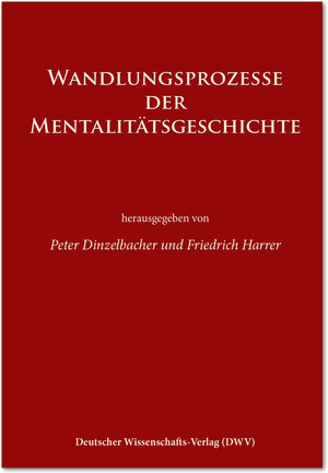 Buchcover Wandlungsprozesse der Mentalitätsgeschichte  | EAN 9783868880977 | ISBN 3-86888-097-6 | ISBN 978-3-86888-097-7