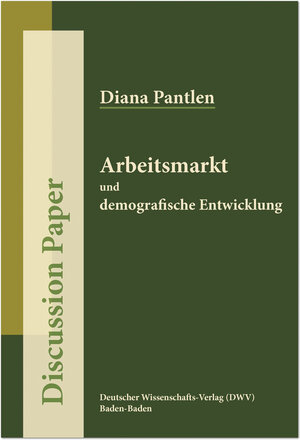 Buchcover Arbeitsmarkt und demografische Entwicklung | Diana Pantlen | EAN 9783868881219 | ISBN 3-86888-121-2 | ISBN 978-3-86888-121-9