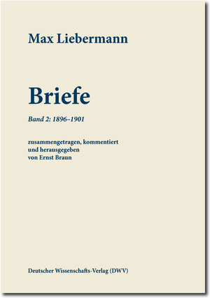 Buchcover Max Liebermann: Briefe | Max Liebermann | EAN 9783868889932 | ISBN 3-86888-993-0 | ISBN 978-3-86888-993-2
