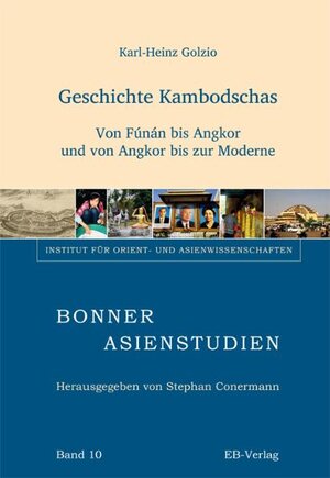 Buchcover Geschichte Kambodschas | Karl-Heinz Golzio | EAN 9783868930610 | ISBN 3-86893-061-2 | ISBN 978-3-86893-061-0