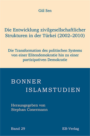 Buchcover Die Entwicklung zivilgesellschaftlicher Strukturen in der Türkei (2002–2010) | Gül Sen | EAN 9783868931129 | ISBN 3-86893-112-0 | ISBN 978-3-86893-112-9