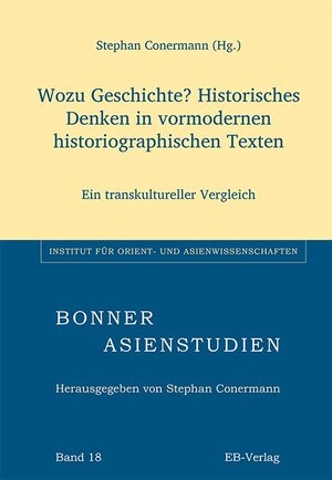 Buchcover Wozu Geschichte? Historisches Denken in vormodernen historiographischen Texten  | EAN 9783868932621 | ISBN 3-86893-262-3 | ISBN 978-3-86893-262-1