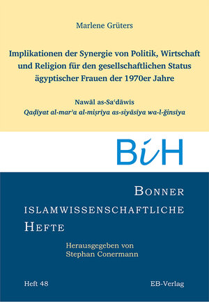 Buchcover Heft 48: Implikationen der Synergie von Politik, Wirtschaft und Religion | Marlene Grüters | EAN 9783868934090 | ISBN 3-86893-409-X | ISBN 978-3-86893-409-0