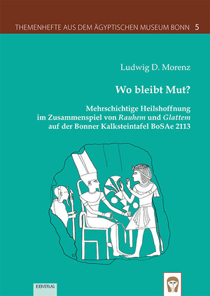 Buchcover Heft 5: Wo bleibt Mut? | Ludwig D. Morenz | EAN 9783868934267 | ISBN 3-86893-426-X | ISBN 978-3-86893-426-7