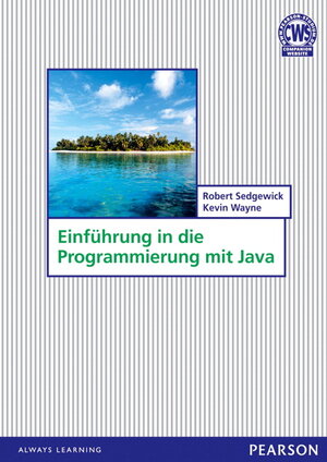 Buchcover Einführung in die Programmierung mit Java | Robert Sedgewick | EAN 9783868940763 | ISBN 3-86894-076-6 | ISBN 978-3-86894-076-3