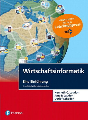 Buchcover Wirtschaftsinformatik | Kenneth C. Laudon | EAN 9783868942699 | ISBN 3-86894-269-6 | ISBN 978-3-86894-269-9