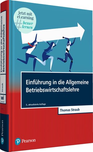 Buchcover Einführung in die Allgemeine Betriebswirtschaftslehre | Thomas Straub | EAN 9783868943153 | ISBN 3-86894-315-3 | ISBN 978-3-86894-315-3