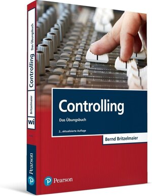 Buchcover Controlling - Das Übungsbuch | Bernd Britzelmaier | EAN 9783868943467 | ISBN 3-86894-346-3 | ISBN 978-3-86894-346-7