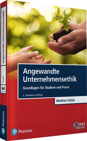 Buchcover Angewandte Unternehmensethik | Mathias Schüz | EAN 9783868944013 | ISBN 3-86894-401-X | ISBN 978-3-86894-401-3