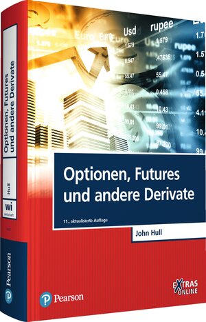 Buchcover Optionen, Futures und andere Derivate | John C. Hull | EAN 9783868944310 | ISBN 3-86894-431-1 | ISBN 978-3-86894-431-0