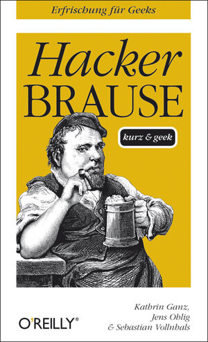 Buchcover Hackerbrause - kurz & geek | Kathrin Ganz | EAN 9783868991413 | ISBN 3-86899-141-7 | ISBN 978-3-86899-141-3