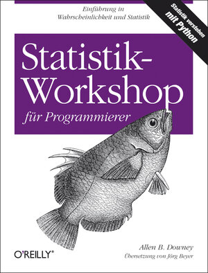 Buchcover Statistik-Workshop für Programmierer | Allen B. Downey | EAN 9783868993424 | ISBN 3-86899-342-8 | ISBN 978-3-86899-342-4