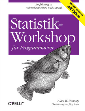 Buchcover Statistik-Workshop für Programmierer | Allen B. Downey | EAN 9783868993431 | ISBN 3-86899-343-6 | ISBN 978-3-86899-343-1