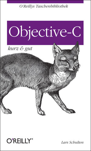 Buchcover Objective-C - kurz & gut | Lars Schulten | EAN 9783868993738 | ISBN 3-86899-373-8 | ISBN 978-3-86899-373-8
