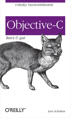 Buchcover Objective C kurz & gut | Lars Schulten | EAN 9783868993745 | ISBN 3-86899-374-6 | ISBN 978-3-86899-374-5