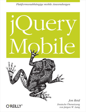 Buchcover jQuery Mobile | Jon D. Reid | EAN 9783868994063 | ISBN 3-86899-406-8 | ISBN 978-3-86899-406-3