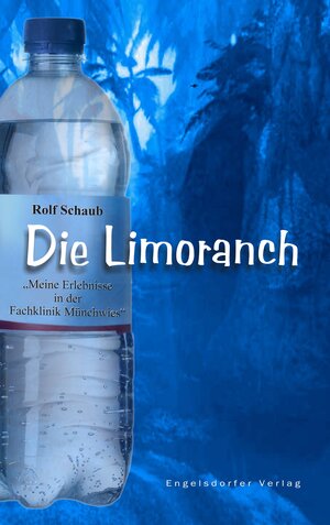 Buchcover Die Limoranch – Meine Erlebnisse in der Fachklinik Münchwies | Rolf Schaub | EAN 9783869010335 | ISBN 3-86901-033-9 | ISBN 978-3-86901-033-5